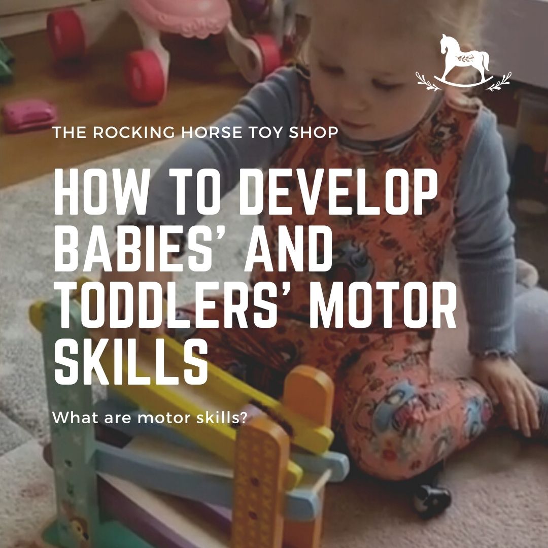 What are motor skills and how to develop baby and toddlers' motor skills