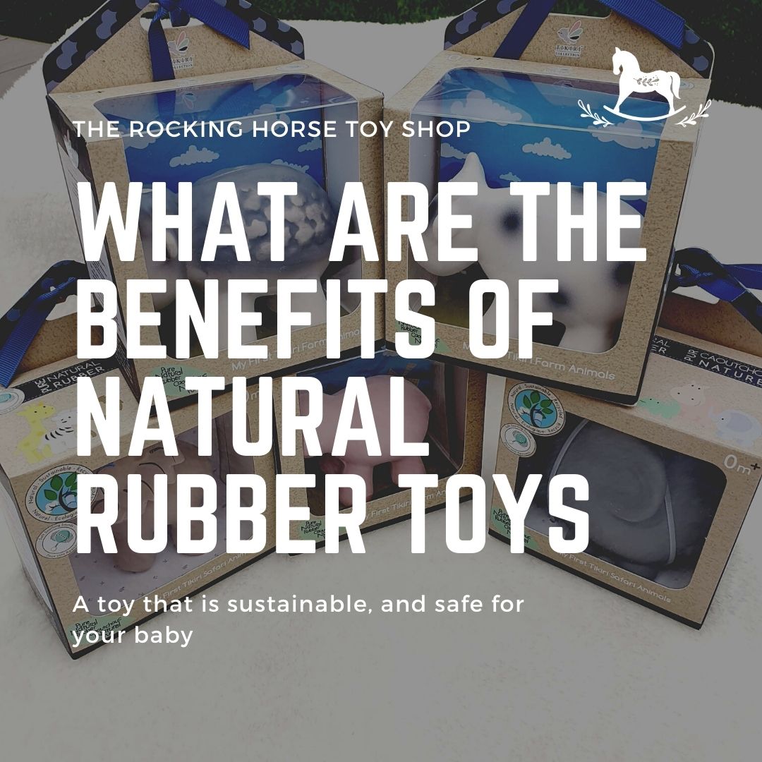 What is natural rubber? What are the benefits of natural rubber toys